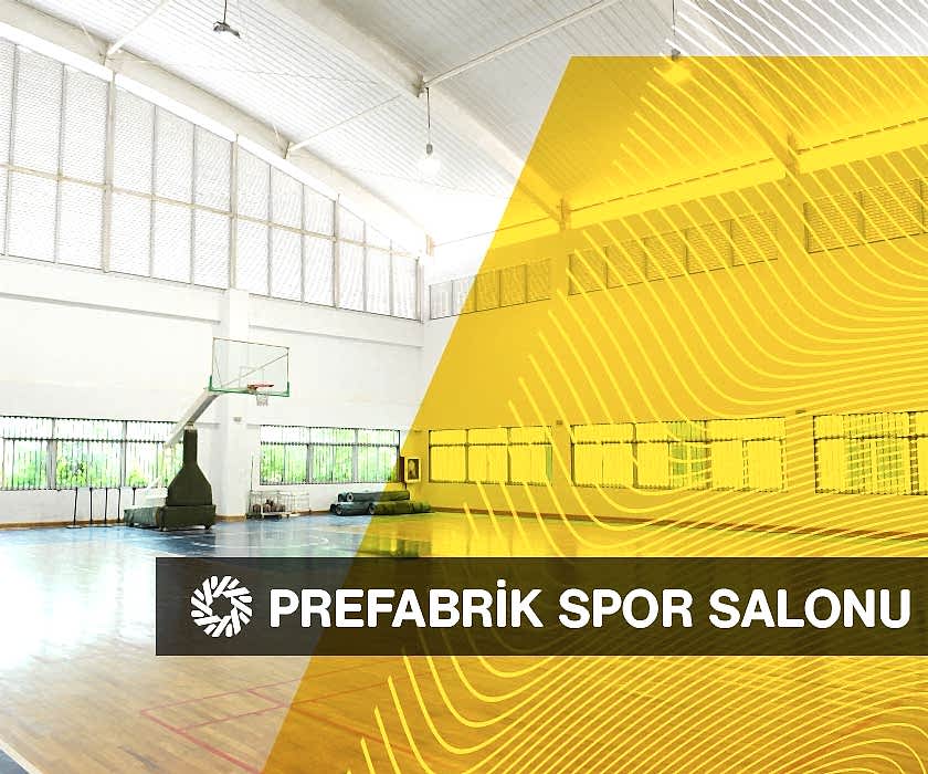 Prefabrik Spor Salonu