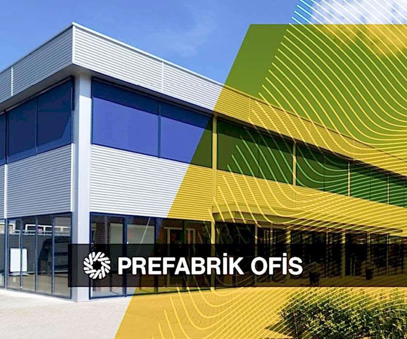 Prefabrik Ofis Binası
