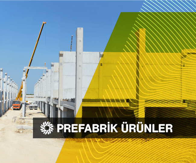 Prefabrik Ürünler