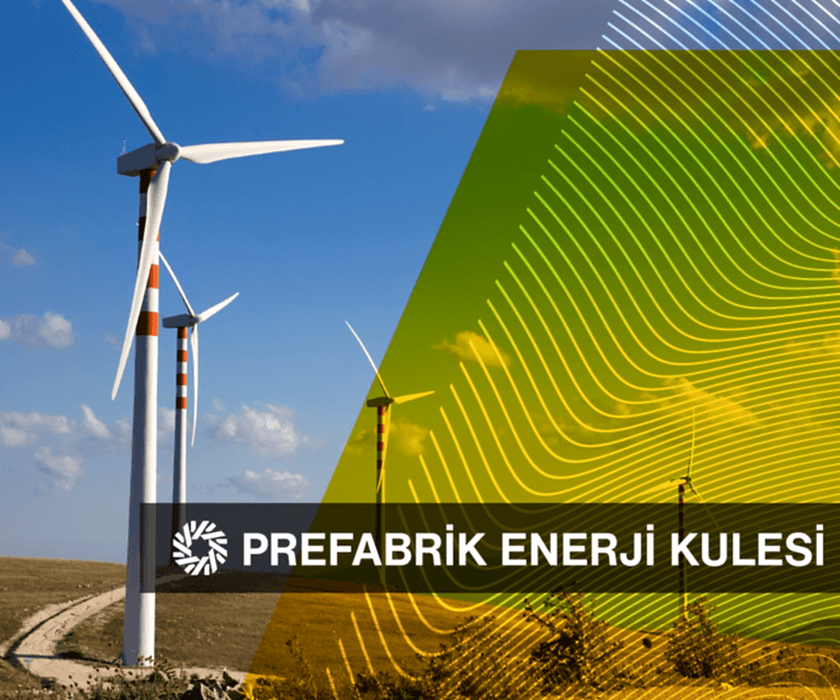 Prefabrik Enerji Kulesi